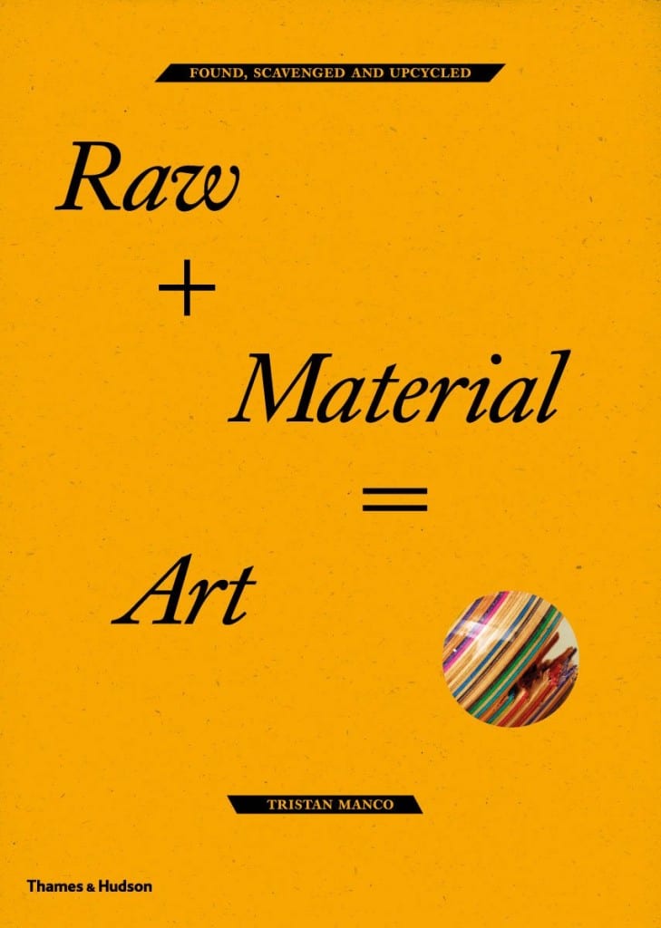 Aesthetica Magazine Raw + Material = Art